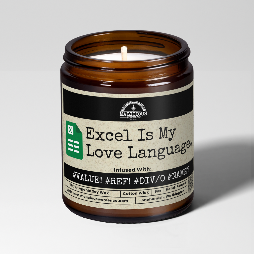 Excel Is My Love Language | Scent: Palo Santo | 9oz Work Candle | Malicious Women Co