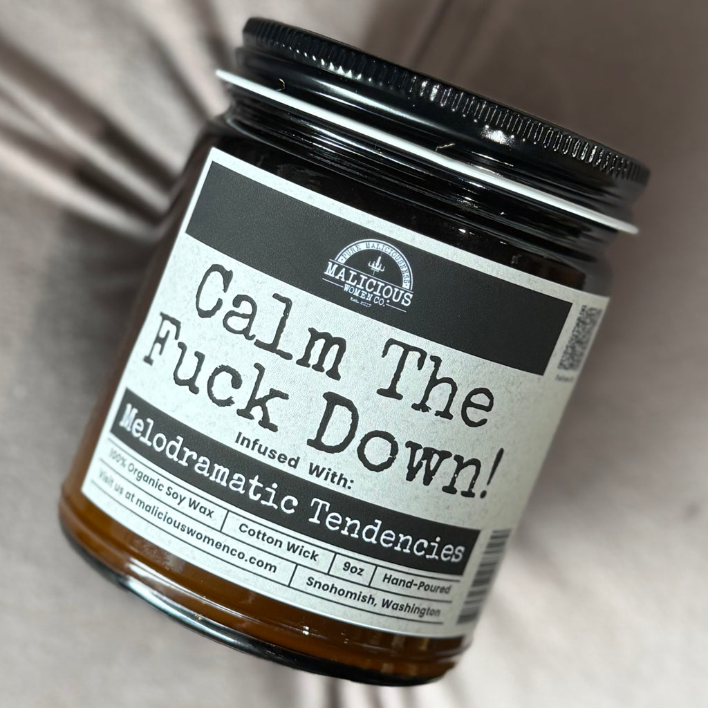 Calm The F*ck Down | Scent: Sugared Pine | 9oz Funny Candle | Malicious Women Co