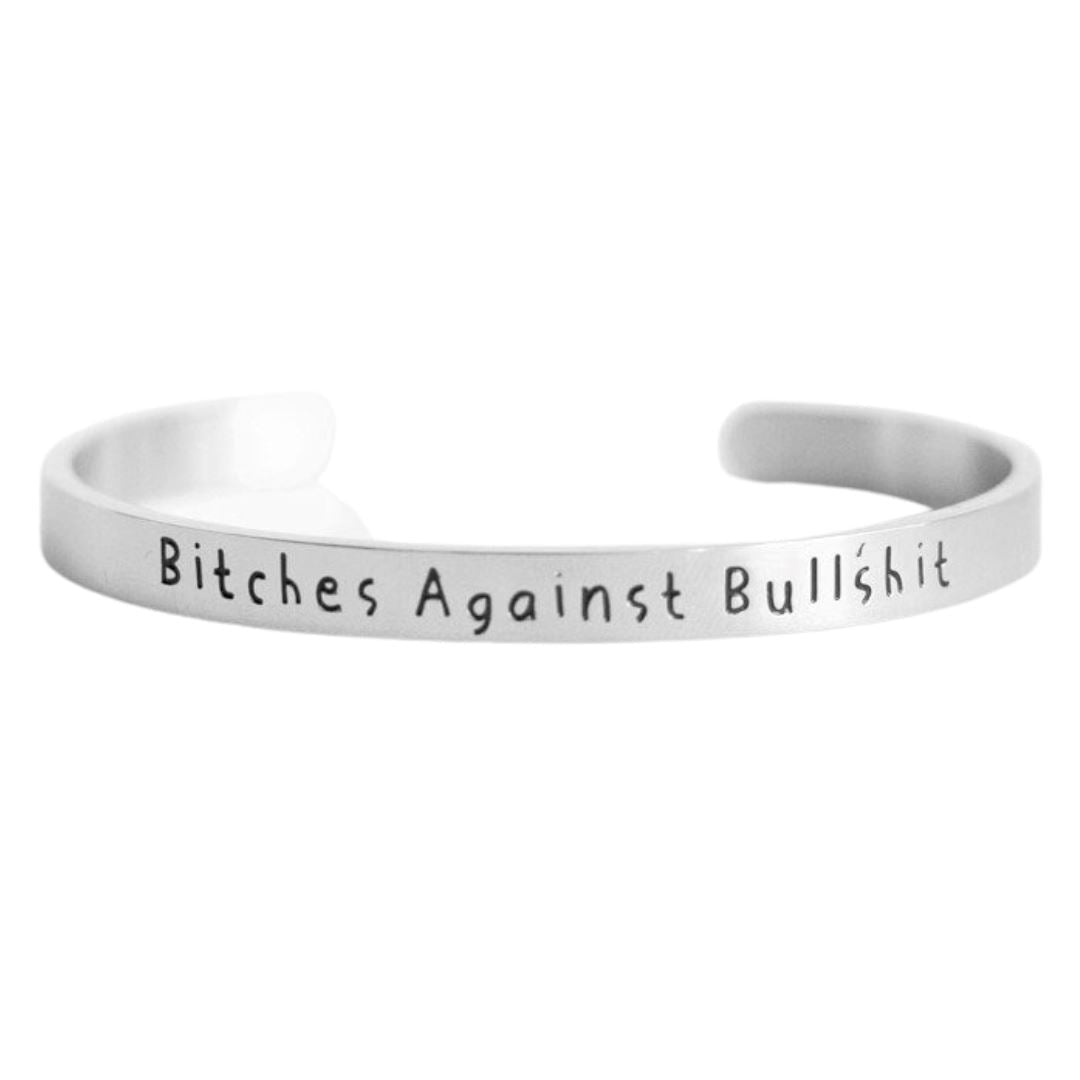 Bitches Against Bullshit - Bangle Bracelet