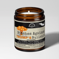 B*tches Against Trump's Bullsh*t | Scent: Exotic Hemp | 9oz Political Candle | Malicious Women Co