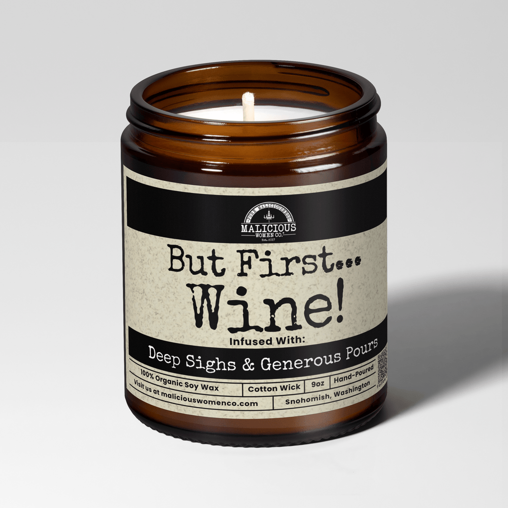 But First Wine | Scent: Cabernet All Day | 9oz Funny Candle | Malicious Women Co