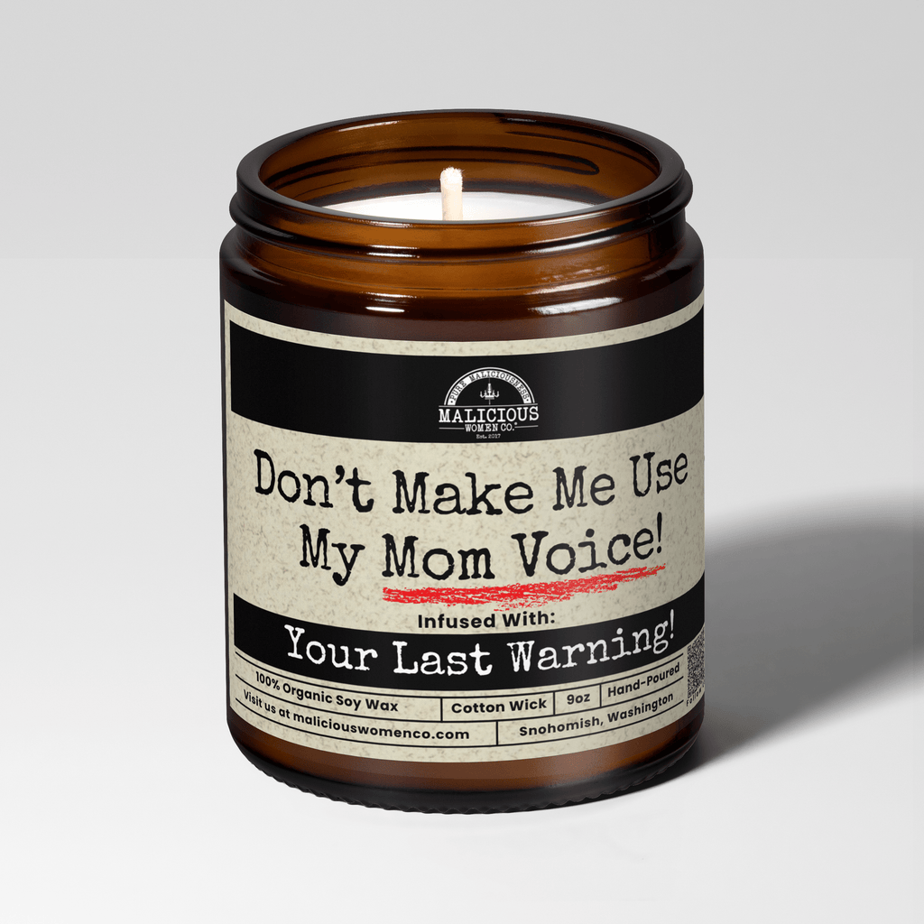 Don't Make Me Use My Mom Voice | Scent: Grapefruit Negroni | 9oz Mom Candle | Malicious Women Co