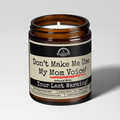 Don't Make Me Use My Mom Voice | Scent: Grapefruit Negroni | 9oz Mom Candle | Malicious Women Co
