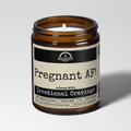 Pregnant AF | Scent: Butter Pecan Crunch | 9oz Mom Candle | Malicious Women Co