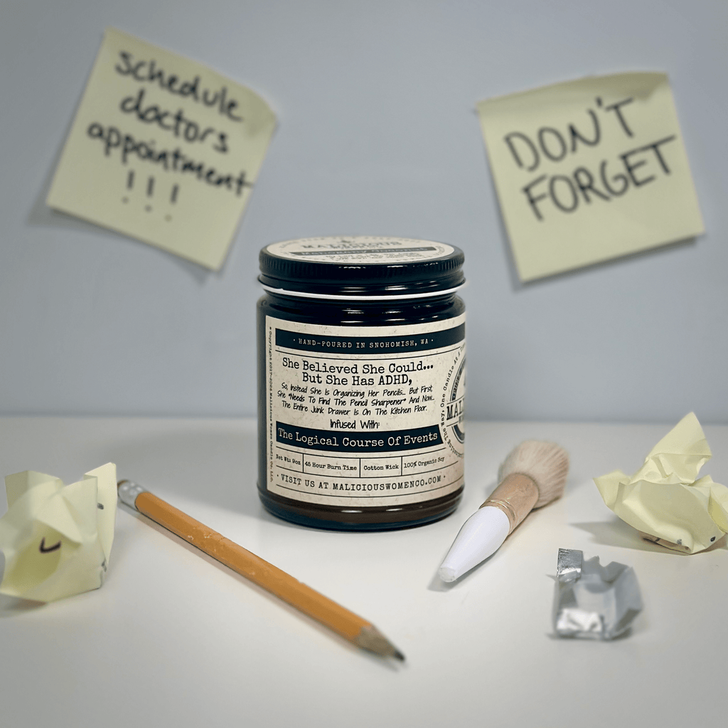 She Believed She Could, But She Has ADHD, So Instead, She Is Organizing Her Pencils. | Scent: Fresh Baked Bread | 9oz Mental Health Candle | Malicious Women Co