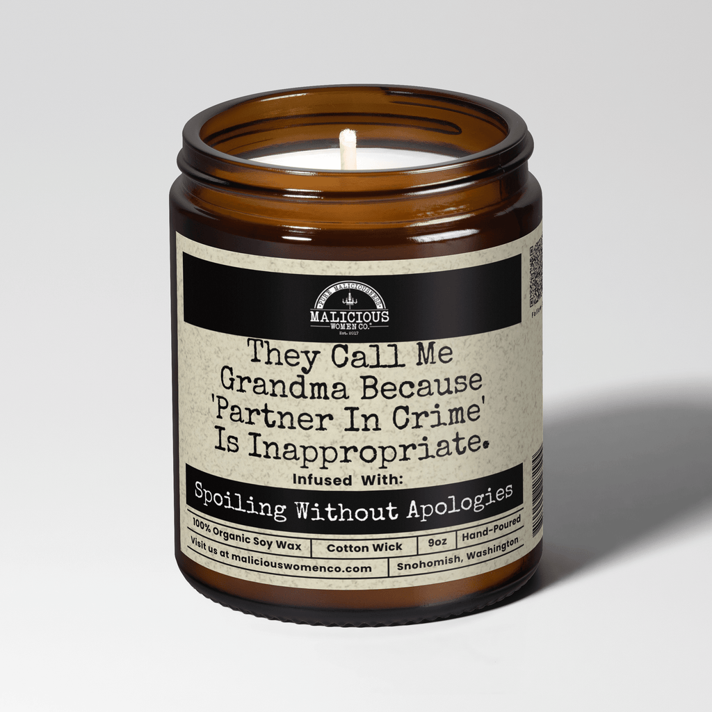 They Call Me Grandma Because 'Partner In Crime' Is Inappropriate | Scent: Espresso Yo' Self | 9oz Family Candle | Malicious Women Co